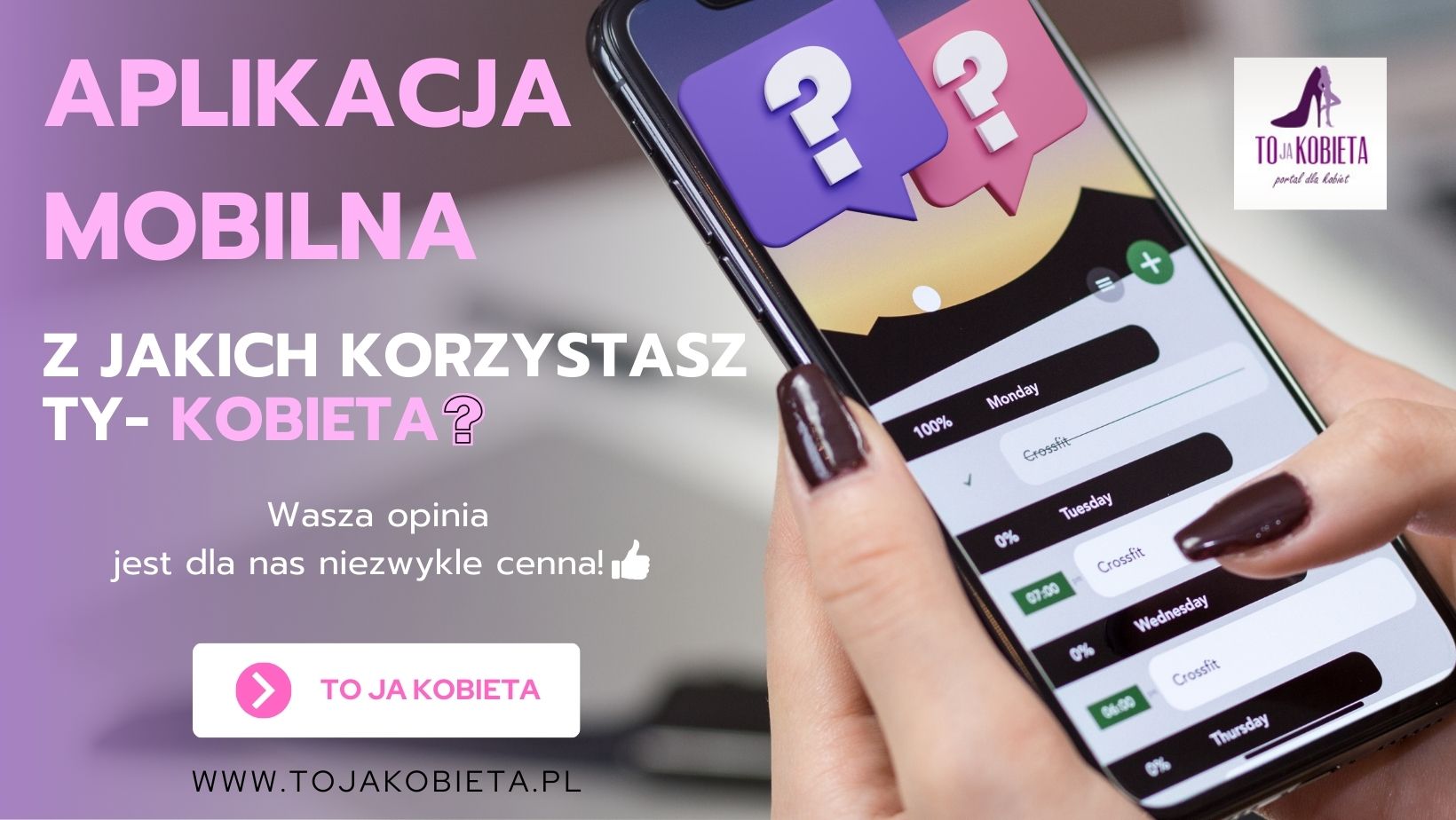 Portal dla Kobiet - tojakobieta.pl - TAKA JAK TY - APLIKACJA MOBILNA