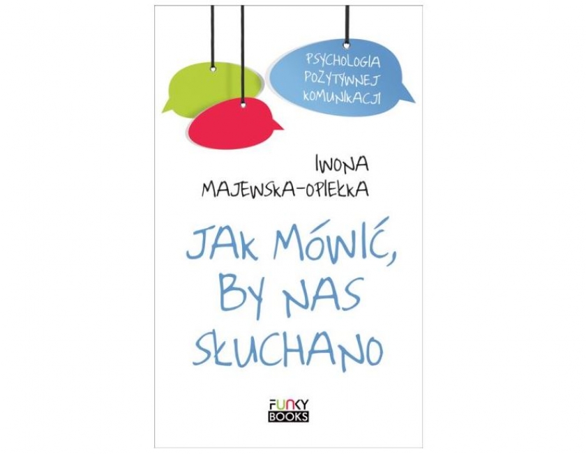 Jak mówić, by nas słuchano