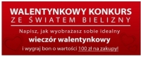 Walentynkowy Konkurs wraz ze Światem Bielizny