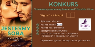 Konkurs - Czerwcowa premiera wydawnictwa Prószyński i S-ka